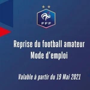 Les consignes de la FFF pour la reprise du football amateur à partir du 19 mai