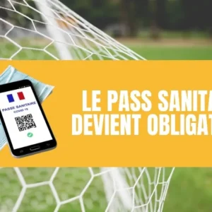 Pass sanitaire obligatoire pour jouer ou assister à un match de football amateur