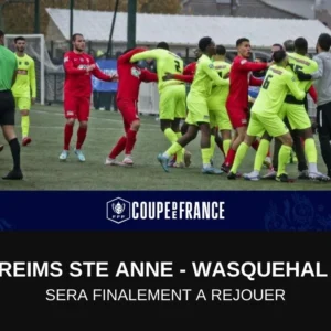 Reims Ste Anne / Wasquehal à rejouer : L’USPC devra finalement jouer les 32èmes de finale